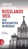 Russlands Weg - Rüdiger von Fritsch - 9783351038144