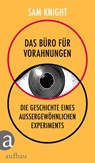 Das Büro für Vorahnungen - Sam Knight - 9783351041960
