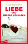 Liebe und andere Neurosen - Katja Eichinger - 9783351050962