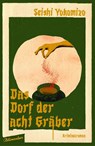 Das Dorf der acht Gräber - Seishi Yokomizo - 9783351051204