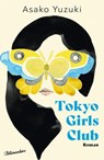 Tokyo Girls Club - Asako Yuzuki - 9783351051389