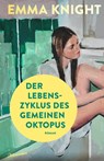 Der Lebenszyklus des Gemeinen Oktopus - Emma Knight - 9783351051419