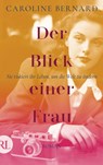 Der Blick einer Frau - Caroline Bernard - 9783352009969