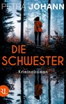 Die Schwester - Petra Johann - 9783352009983