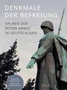 Denkmale der Befreiung - Frank Schumann - 9783355018906