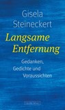 Langsame Entfernung - Gisela Steineckert - 9783355018999