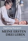 Meine ersten drei Leben - Ingeborg Rapoport - 9783355019040