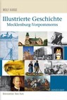 Illustrierte Geschichte Mecklenburg-Vorpommerns - Wolf Karge ; Reno Stutz - 9783356012842