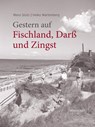 Gestern auf Fischland, Darß und Zingst - Reno Stutz - 9783356015638
