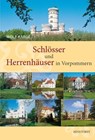 Schlösser und Herrenhäuser in Vorpommern - Wolf Karge - 9783356017229