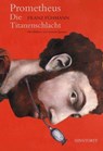 Prometheus. Die Titanenschlacht - Franz Fühmann - 9783356017472