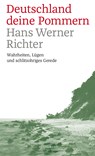 Deutschland deine Pommern - Hans Werner Richter - 9783356019872