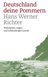 Deutschland deine Pommern - Hans Werner Richter - 9783356020045