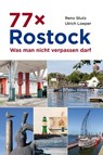 77 x Rostock - Reno Stutz - 9783356020168