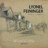 Fehling, T: Lyonel Feininger in Ribnitz und Damgarten - FEHLING,  Thomas ; Hamburger, Dietlinde ; Luckhardt, Ulrich - 9783356020557