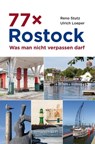 77 x Rostock - Reno Stutz ; Ulrich Loeper - 9783356020670