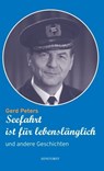 Seefahrt ist für lebenslänglich und andere Geschichten - Gerd Peters - 9783356021974