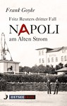Napoli am alten Strom - Frank Goyke - 9783356022506