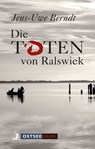 Die Toten von Ralswiek - Jens-Uwe Berndt - 9783356023107