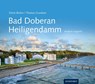 Bad Doberan Heiligendamm - Dörte Bluhm ; Thomas Grundner - 9783356024463