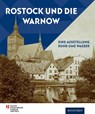 Rostock und die Warnow - Ullrich Klein - 9783356025125