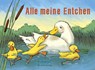 Alle meine Entchen -  - 9783359017295