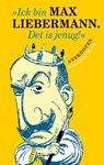 »Ick bin Max Liebermann. Det is jenug!« - Walter Püschel - 9783359030201