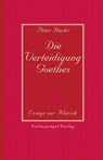 Die Verteidigung Goethes - Peter Hacks - 9783359030539