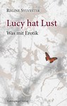 Lucy hat Lust - Regine Sylvester - 9783359030584