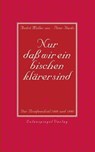 Nur daß wir ein bischen klärer sind - André Müller ; Peter Hacks - 9783359500100