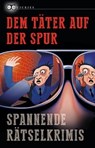 Dem Täter auf der Spur -  - 9783359500704