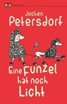 Eine Funzel hat noch Licht - Jochen Petersdorf - 9783359500728