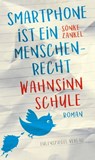 "Smartphone ist ein Menschenrecht" - Sönke Zankel - 9783359500735