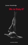 Wo ist Baby K? - Joanne Stonebridge - 9783359520054