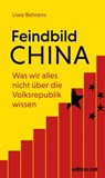 Feindbild China - Uwe Behrens - 9783360018960