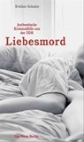 Liebesmord - Eveline Schulze - 9783360500083