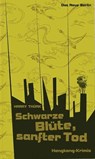 Schwarze Blüte, sanfter Tod - Harry Thürk - 9783360500519