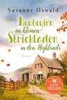 Neubeginn im kleinen Strickladen in den Highlands - Susanne Oswald - 9783365000960