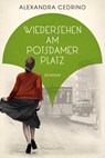 Wiedersehen am Potsdamer Platz - Alexandra Cedrino - 9783365001226