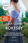 Rokesby - Tollkühne Lügen, sinnliche Leidenschaft - Julia Quinn - 9783365001370