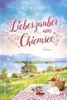 Liebeszauber am Chiemsee - Leonie Werdenfels - 9783365002612