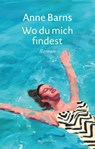 Wo du mich findest - Anne Barns - 9783365002667