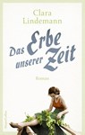 Das Erbe unserer Zeit - Clara Lindemann - 9783365002827