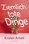 Ziemlich tote Dinge - Kristen Arnett - 9783365002841