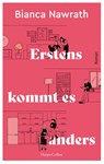 Erstens kommt es anders - Bianca Nawrath - 9783365004333