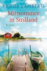 Mittsommer in Småland - Frieda Lamberti - 9783365006160
