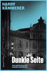 Dunkle Seite - Harry Kämmerer - 9783365006375