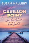 Carillon Point - Wo das Glück dich findet - Susan Mallery - 9783365008973