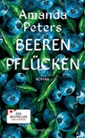 Beeren pflücken - Amanda Peters - 9783365009444