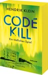 Code Kill - Ein tödliches Spiel - Hendrik Klein - 9783365010020